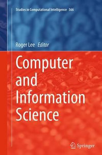 Computer and Information Science : Studies in Computational Intelligence - Roger Lee