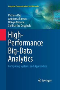 High-Performance Big-Data Analytics : Computing Systems and Approaches - Pethuru Raj