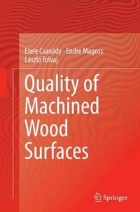 Quality of Machined Wood Surfaces - Etele CsanÃ¡dy