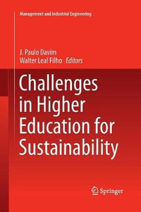 Challenges in Higher Education for Sustainability : Management and Industrial Engineering - J. Paulo Davim