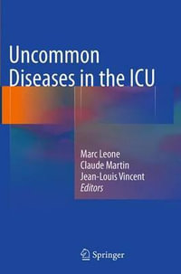 Uncommon Diseases in the ICU - Marc Leone