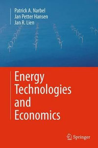 Energy Technologies and Economics - Patrick A. Narbel