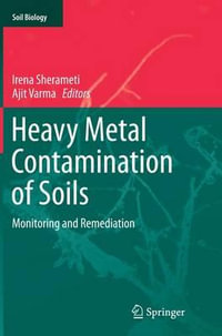 Heavy Metal Contamination of Soils : Monitoring and Remediation - Irena Sherameti