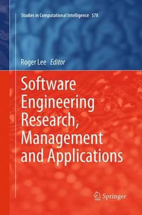 Software Engineering Research, Management and Applications : Studies in Computational Intelligence - Roger Lee