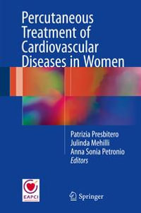 Percutaneous Treatment of Cardiovascular Diseases in Women - Patrizia Presbitero