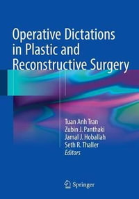 Operative Dictations in Plastic and Reconstructive Surgery - Jamal J. Hoballah