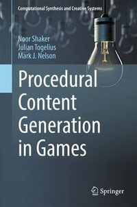 Procedural Content Generation in Games : Computational Synthesis and Creative Systems - Noor Shaker