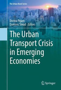 The Urban Transport Crisis in Emerging Economies : The Urban Book Series - Dorina Pojani