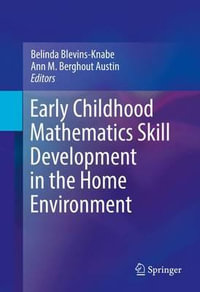 Early Childhood Mathematics Skill Development in the Home Environment - Belinda Blevins-Knabe