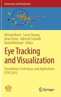 Eye Tracking and Visualization : Foundations, Techniques, and Applications. ETVIS 2015 - Michael Burch