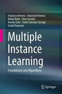 Multiple Instance Learning : Foundations and Algorithms - Francisco Herrera