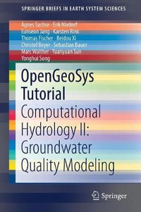 OpenGeoSys Tutorial : Computational Hydrology II: Groundwater Quality Modeling - Agnes Sachse