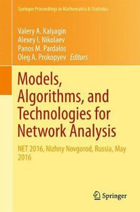 Models, Algorithms, and Technologies for Network Analysis : NET 2016, Nizhny Novgorod, Russia, May 2016 - Valery A. Kalyagin