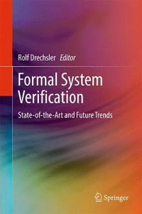 Formal System Verification : State-of the-Art and Future Trends - Rolf Drechsler