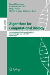 Algorithms for Computational Biology : 4th International Conference, AlCoB 2017, Aveiro, Portugal, June 5-6, 2017, Proceedings - Daniel Figueiredo