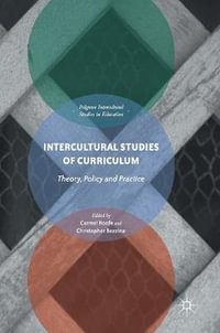 Intercultural Studies of Curriculum : Theory, Policy and Practice - Carmel Roofe