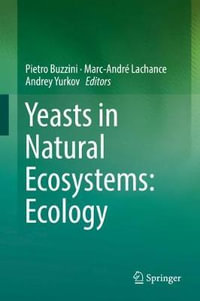 Yeasts in Natural Ecosystems : Ecology - Pietro Buzzini