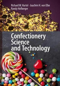 Confectionery Science and Technology - Richard W. Hartel