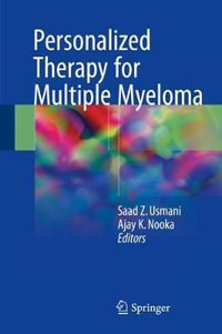 Personalized Therapy for Multiple Myeloma - Saad Z. Usmani