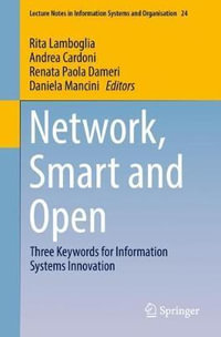 Network, Smart and Open : Three Keywords for Information Systems Innovation - Rita Lamboglia