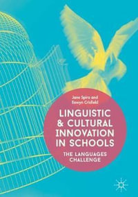 Linguistic and Cultural Innovation in Schools : The Languages Challenge - Jane Spiro