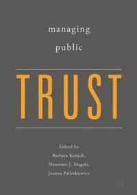 Managing Public Trust - Barbara KoÅ¼uch