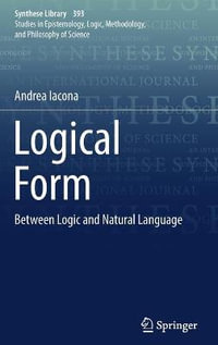 Logical Form : Between Logic and Natural Language - Andrea Iacona