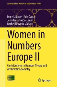 Women in Numbers Europe II : Contributions to Number Theory and Arithmetic Geometry - Irene I. Bouw