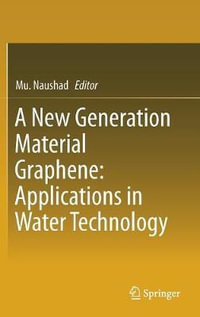 A New Generation Material Graphene : Applications in Water Technology - Mu. Naushad