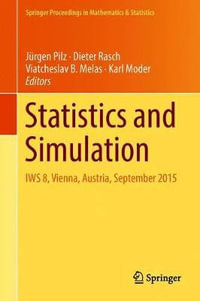 Statistics and Simulation : IWS 8, Vienna, Austria, September 2015 - Jürgen Pilz