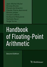 Handbook of Floating-Point Arithmetic - Jean-Michel Muller