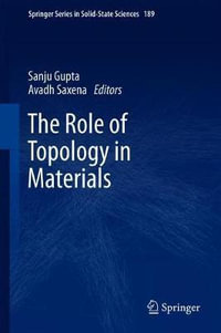 The Role of Topology in Materials : Springer Series in Solid-State Sciences - Sanju Gupta