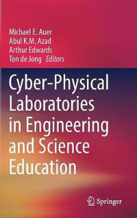 Cyber-Physical Laboratories in Engineering and Science Education - Michael E. Auer