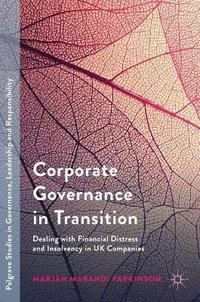 Corporate Governance in Transition : Dealing with Financial Distress and Insolvency in UK Companies - Marjan Marandi Parkinson