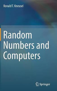 Random Numbers and Computers - Ronald T. Kneusel