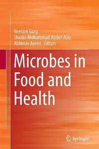 Microbes in Food and Health - Neelam Garg