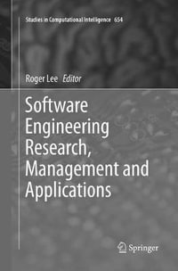 Software Engineering Research, Management and Applications : Studies in Computational Intelligence - Roger Lee