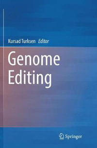 Genome Editing - Kursad Turksen