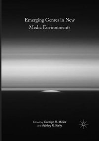 Emerging Genres in New Media Environments - Carolyn R. Miller