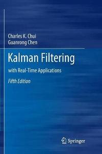 Kalman Filtering : with Real-Time Applications - Charles K. Chui