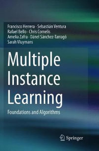 Multiple Instance Learning : Foundations and Algorithms - Francisco Herrera