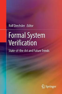 Formal System Verification : State-of the-Art and Future Trends - Rolf Drechsler