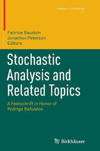 Stochastic Analysis and Related Topics : A Festschrift in Honor of Rodrigo Ba±uelos - Fabrice Baudoin