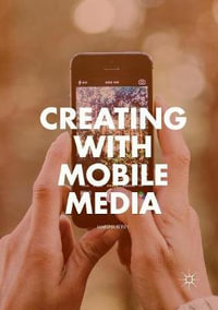 Creating with Mobile Media - Marsha Berry