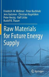 Raw Materials for Future Energy Supply - Friedrich-W. Wellmer