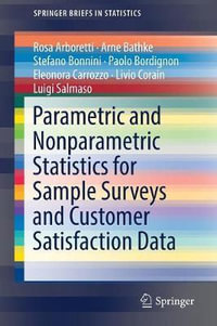 Parametric and Nonparametric Statistics for Sample Surveys and Customer Satisfaction Data : SpringerBriefs in Statistics - Arne Bathke