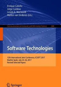 Software Technologies : 12th International Joint Conference, ICSOFT 2017, Madrid, Spain, July 24-26, 2017, Revised Selected Papers - Enrique Cabello