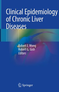 Clinical Epidemiology of Chronic Liver Diseases - Robert J. Wong