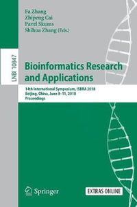 Bioinformatics Research and Applications : 14th International Symposium, ISBRA 2018, Beijing, China, June 8-11, 2018, Proceedings - Fa Zhang