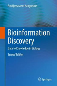 Bioinformation Discovery : Data to Knowledge in Biology - Pandjassarame Kangueane